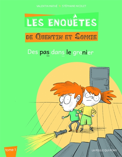 Les enquêtes de Quentin et Sophie. Vol. 1. Des pas dans le grenier