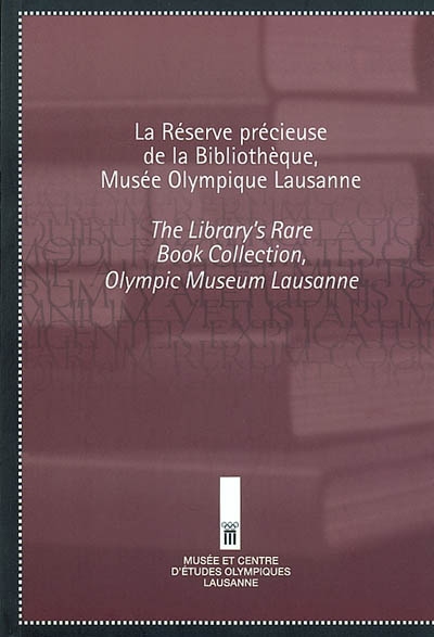 La réserve précieuse de la bibliothèque, Musée olympique Lausanne. The library's rare book collection, Olympic Museum Lausanne