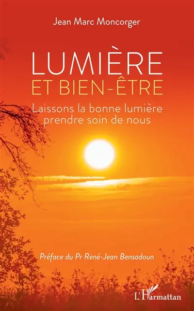 Lumière et bien-être : laissons la bonne lumière prendre soin de nous