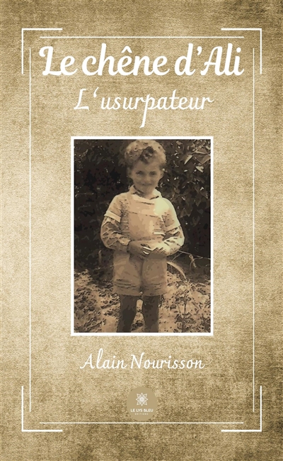 Le chêne d’Ali : L’usurpateur