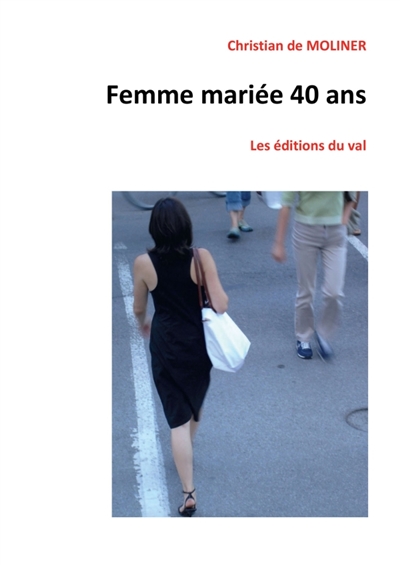 Femme mariée 40 ans