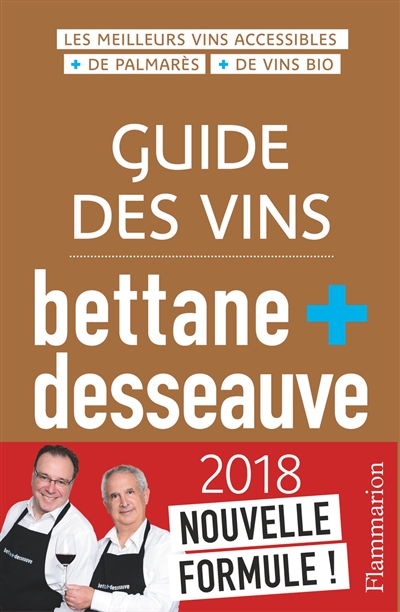 Guide des vins Bettane + Desseauve : 2018