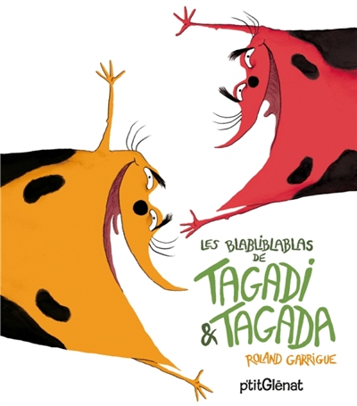 Les blabliblablas de Tagadi & Tagada