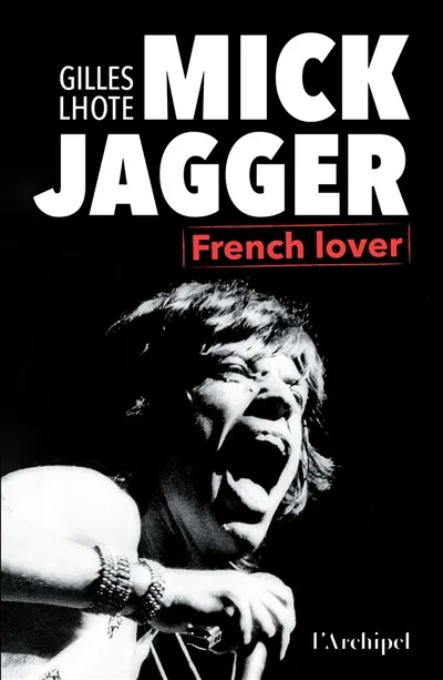 Mick Jagger : French lover