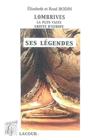 Lombrives, la plus vaste grotte d'Europe, et ses légendes