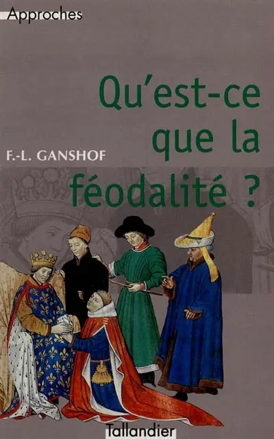 Qu'est-ce que la féodalité ?
