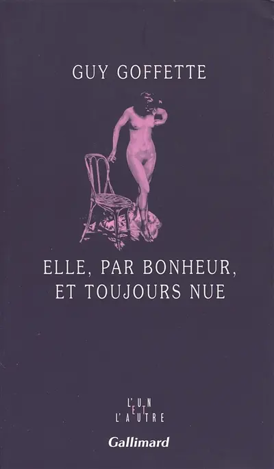 Elle, par bonheur, et toujours nue