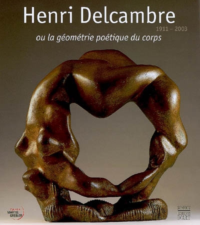 Henri Delcambre (1911-2003) ou La géométrie poétique du corps