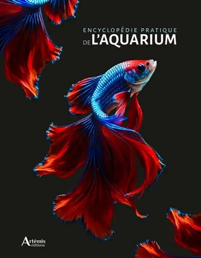 Encyclopédie pratique de l'aquarium Encyclopédie pratique de l'aquarium