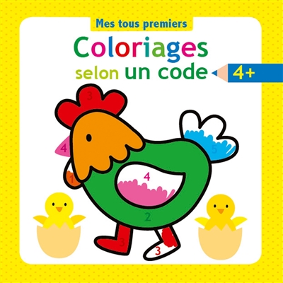 Mes tout premiers coloriages selon un code : 4 +
