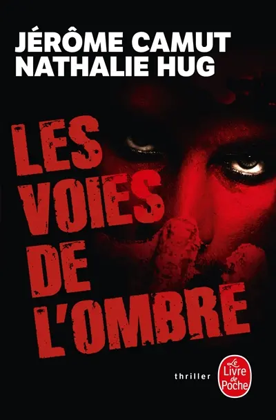 Les voies de l'ombre