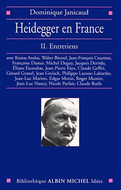 Heidegger en France. Vol. 2. Entretiens : avec Kostas Axelos, Walter Biemel, Jean-François Courtine...