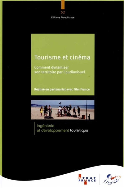 Tourisme et cinéma : comment dynamiser son territoire par l'audiovisuel