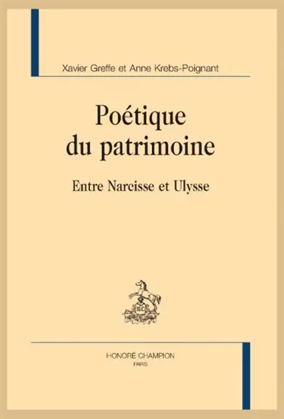 Poétique du patrimoine : entre Narcisse et Ulysse