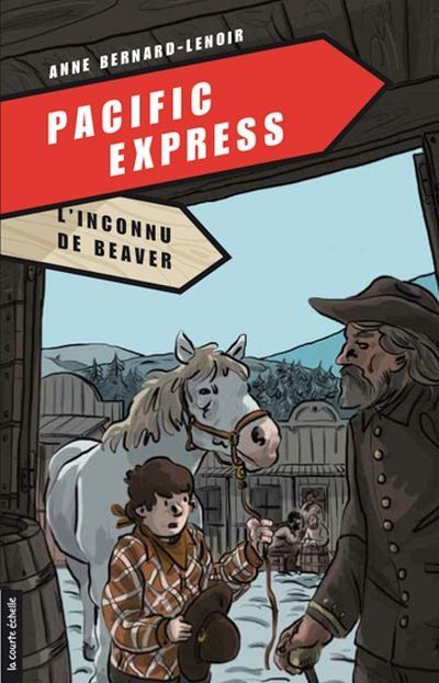 Pacific Express. Vol. 4. L'inconnu de Beaver