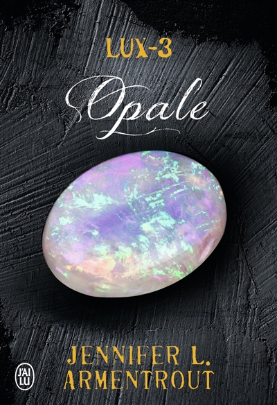 Lux. Vol. 3. Opale