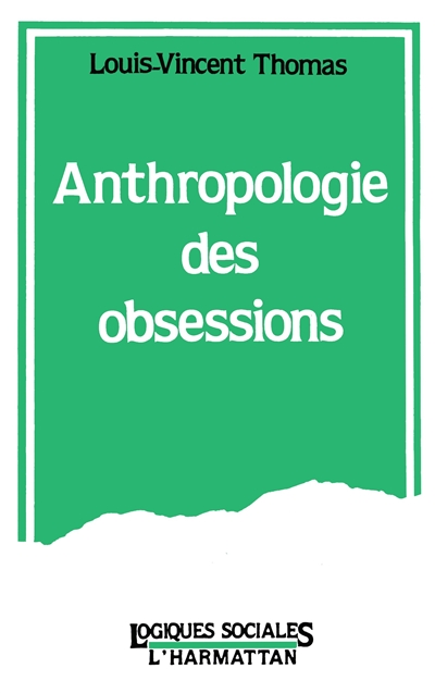 Anthropologie des obsessions