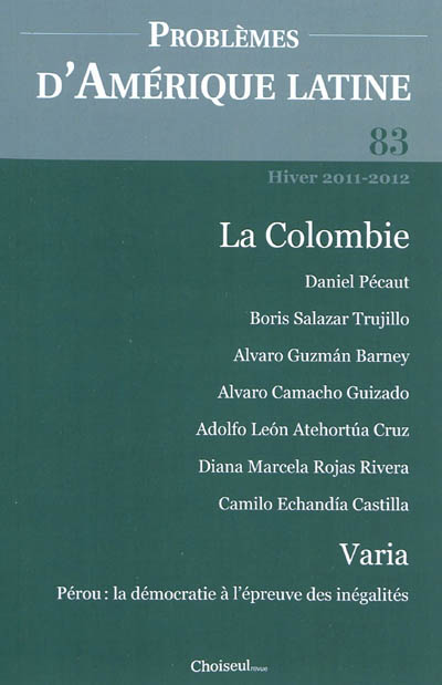 Problèmes d'Amérique latine, n° 83. La Colombie