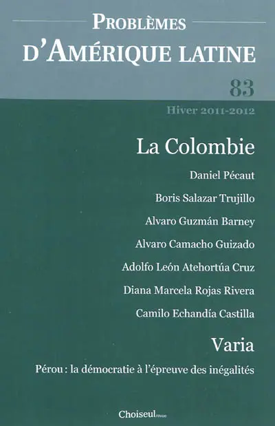 Problèmes d'Amérique latine, n° 83. La Colombie