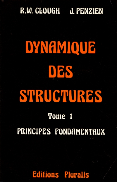 Dynamique des structures. Vol. 1. Principes fondamentaux