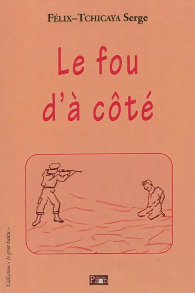 Le fou d'à côté