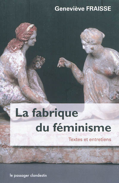 La fabrique du féminisme : textes et entretiens