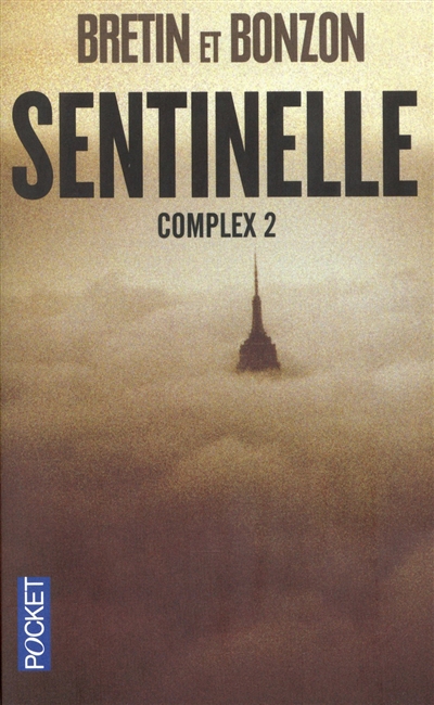 Complex. Vol. 2. Sentinelle : thriller