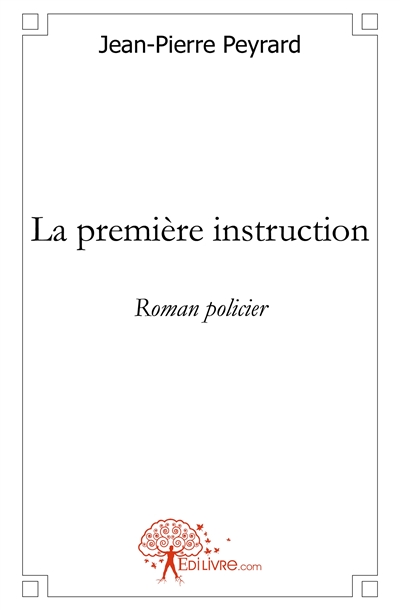 La première instruction :...