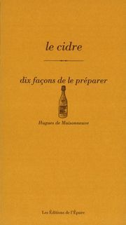 Le cidre : dix façons de le préparer