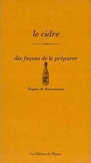 Le cidre : dix façons de le préparer