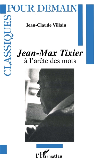 Jean-Max Tixier : à l'arête des mots