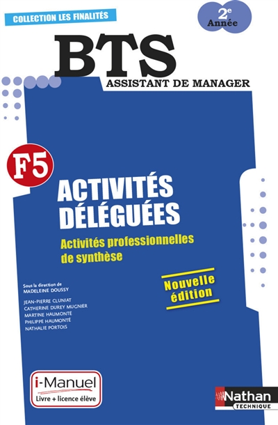 Activités déléguées, F5, activités professionnelles de synthèse, BTS assistant de manager 2e année : i-manuel, livre + licence élève