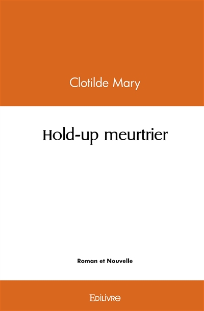 Hold up meurtrier