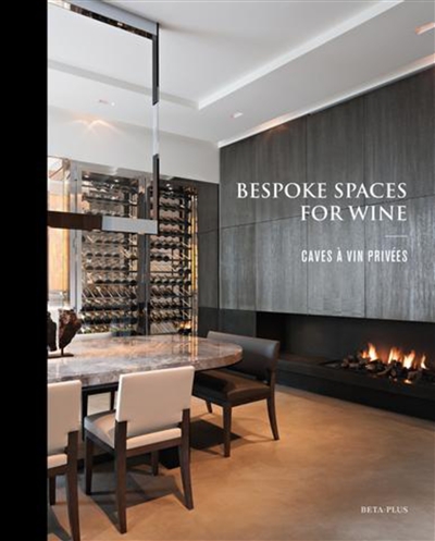 Bespoke spaces for wine. Bodegas personalizadas. Caves à vin privées. Privé-wijnruimtes