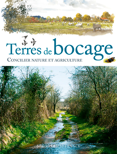 Terres de bocage : concilier nature et agriculture