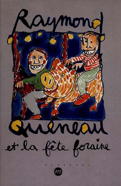 Raymond Queneau et la fête foraine