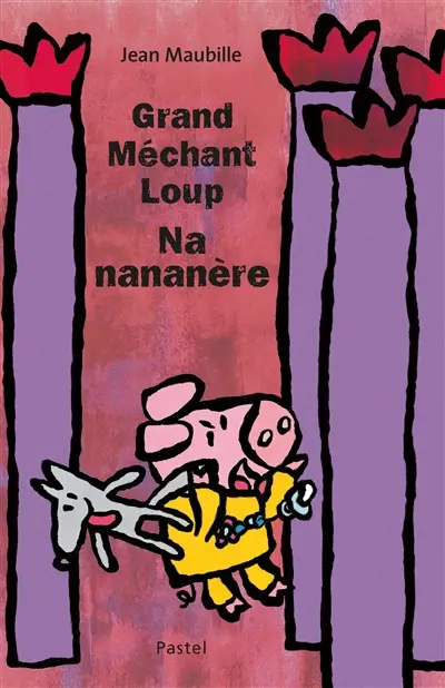 Grand méchant loup nanananère