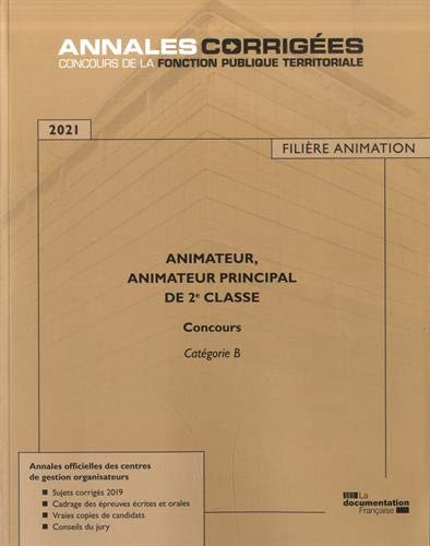 Animateur, animateur principal de 2e classe : concours, catégorie B, filière animation, 2021 : concours externes, internes et 3e concours