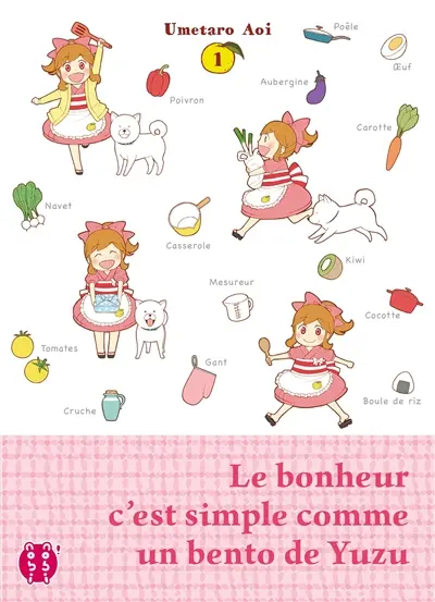 Le bonheur c'est simple comme un bento de Yuzu. Vol. 1