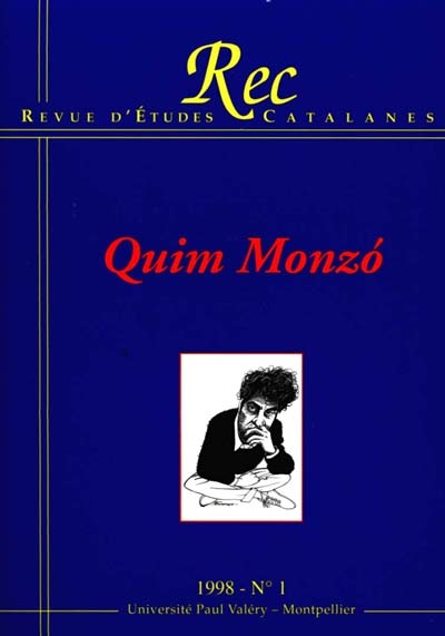 Revue d'études catalanes, n° 1. Quim Monzo