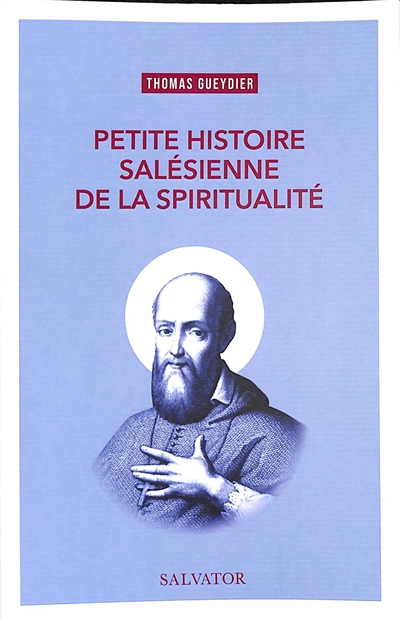 Petite histoire salésienne de la spiritualité