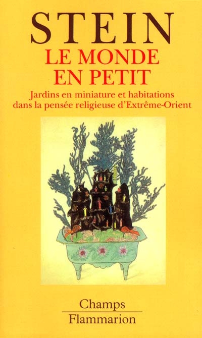 Le monde en petit : jardins en miniature et habitations dans la pensée religieuse d'Extrême-Orient