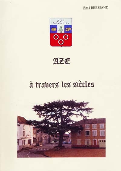 Azé à travers les siècles