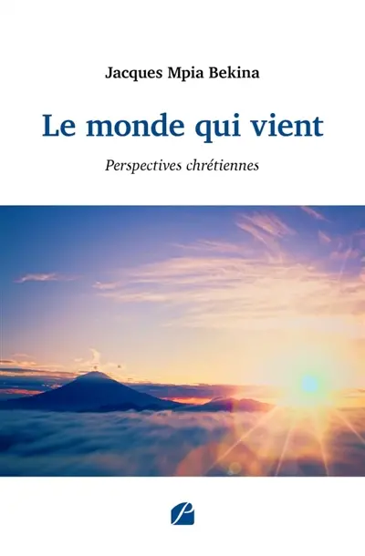 Le monde qui vient : Perspectives chrétiennes