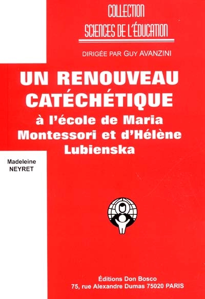 Un renouveau catéchétique à l'école de Maria Montessori et d'Hélène Lubienska