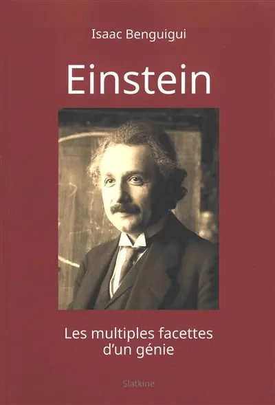 Einstein : les multiples facette d'un génie