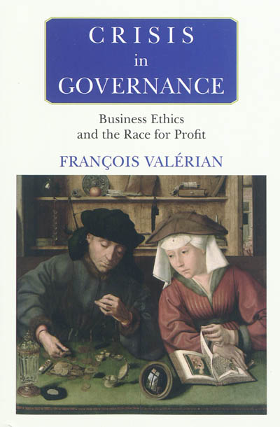 Crisis in governance : business ethics and the race for profit