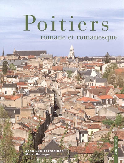 Poitiers : romane et romanesque