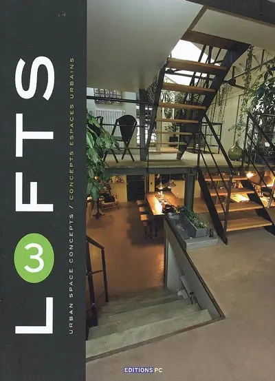 Lofts : urban space concepts = concepts espaces urbains. Vol. 3