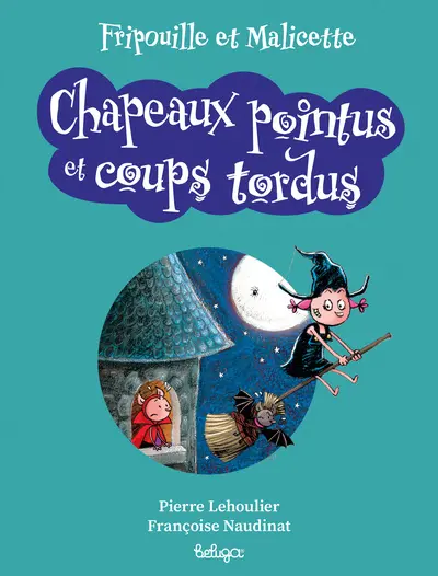 Fripouille et Malicette. Chapeaux pointus et coups tordus